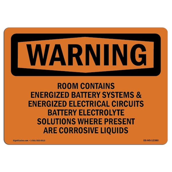 Safety Sign, OSHA WARNING, 12" Height, 18" Width, Room Contains Energized Battery Systems, Landscape